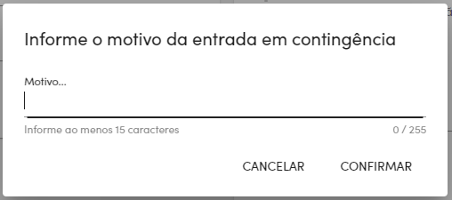 Informe o motivo da entrada em contingência